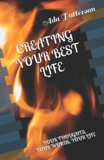 Cover for Ada Patterson · Creating Your Best Life (Paperback Book) (2020)