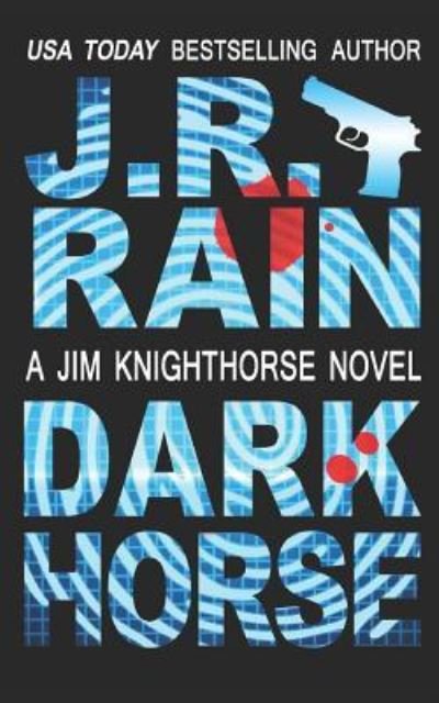 Cover for J R Rain · Dark Horse (Pocketbok) (2018)