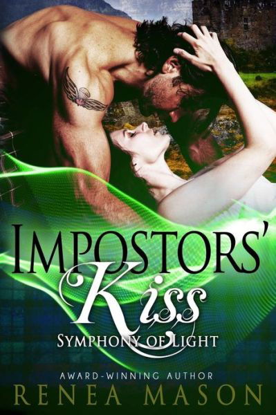 Impostors' Kiss : A Paranormal Reverse Harem Series - Renea Mason - Bøger - Createspace Independent Publishing Platf - 9781721807840 - 22. juni 2018