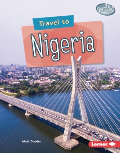 Cover for Matt Doeden · Travel to Nigeria (Book) (2023)