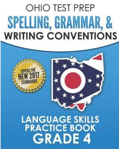 Cover for O Hawas · Ohio Test Prep Spelling, Grammar, &amp; Writing Conventions Grade 4 (Paperback Book) (2018)