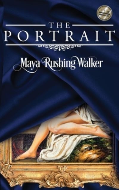 Cover for Maya Rushing Walker · The Portrait: Hardcover Edition (Hardcover Book) (2019)