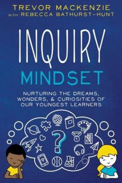 Cover for Trevor MacKenzie · Inquiry Mindset (Paperback Book) (2019)