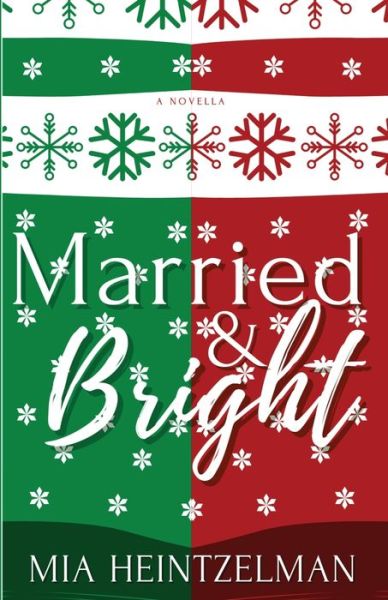 Cover for Mia Heintzelman · Married &amp; Bright (Pocketbok) (2020)