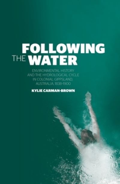 Cover for Kylie Carman-Brown · Following the Water (Book) (2019)