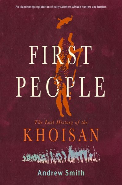 Cover for Andrew Smith · First People: The Lost History of the Khoisan (Paperback Book) (2022)