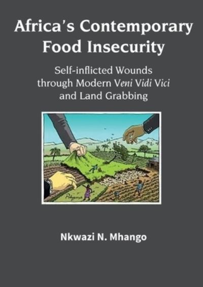 Cover for Nkwazi N. Mhango · Africa's Contemporary Food Insecurity (Buch) (2023)