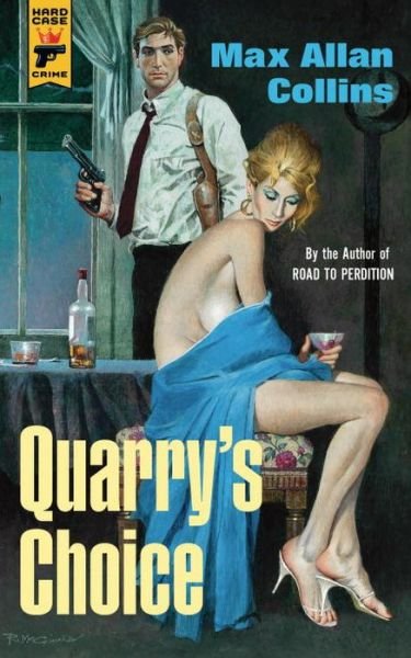 Quarry's Choice: Quarry - Quarry - Max Allan Collins - Livros - Titan Books Ltd - 9781783290840 - 9 de janeiro de 2015
