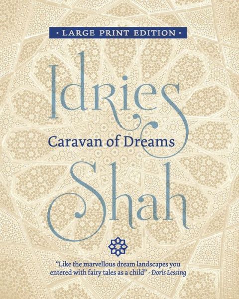 Caravan of Dreams - Idries Shah - Livros - ISF Publishing - 9781784798840 - 14 de abril de 2020