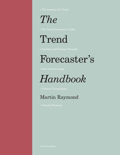 Cover for Martin Raymond · The Trend Forecaster's Handbook: Second Edition (Paperback Book) (2019)