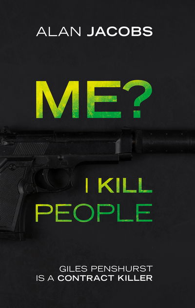 Cover for Alan Jacobs · Me? I Kill People (Taschenbuch) (2019)