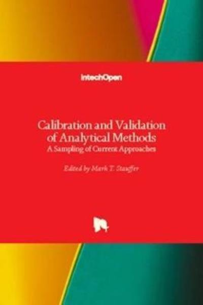 Cover for Mark T. Stauffer · Calibration and Validation of Analytical Methods (Hardcover Book) (2018)