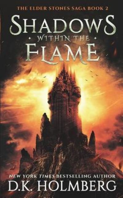 Cover for D K Holmberg · Shadows Within the Flame (Pocketbok) (2019)