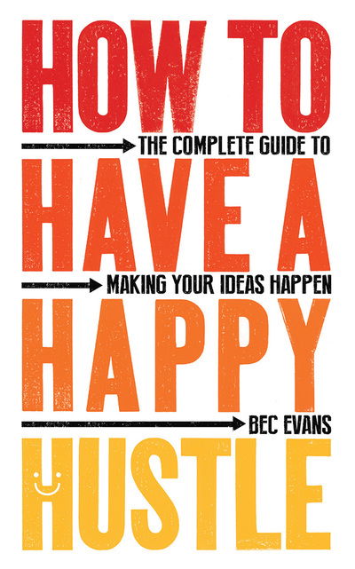 Cover for Bec Evans · How to Have a Happy Hustle (CD) (2020)