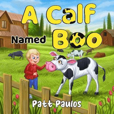 Cover for Patt Paulos · A Calf Named Boo (Paperback Book) (2023)