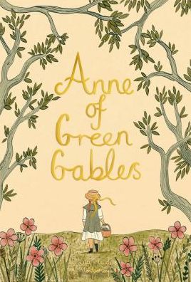 Anne of Green Gables - Wordsworth Collector's Editions - Montgomery, Lucy Maud, OBE - Livros - Wordsworth Editions Ltd - 9781840227840 - 7 de setembro de 2018