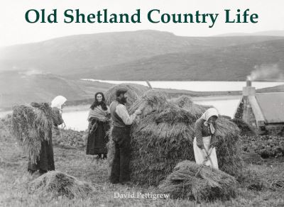 Cover for David Pettigrew · Old Shetland Country Life (Paperback Book) (2024)