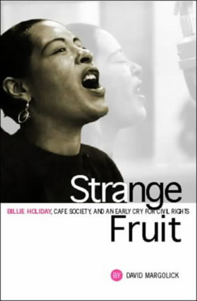 Cover for David Margolick · Strange Fruit: Billie Holiday, Cafe Society And An Early Cry For Civil Rights (Paperback Bog) [Main edition] (2002)