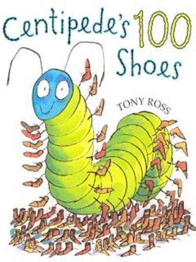 Centipede's 100 Shoes - Tony Ross - Bücher - Andersen Press Ltd - 9781842702840 - 29. Mai 2003