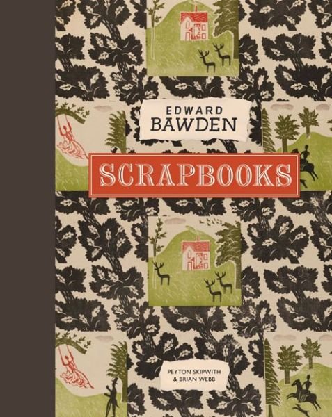 Cover for Brian Webb · Edward Bawden Scrapbooks (Hardcover Book) (2016)