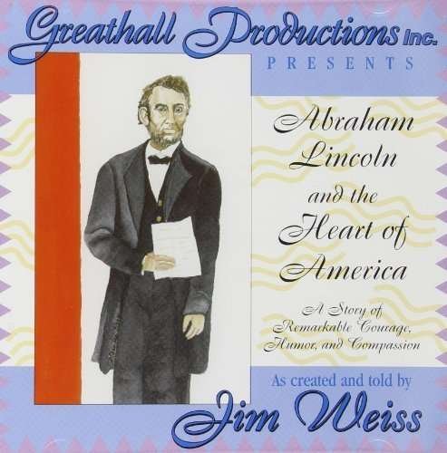 Cover for Jim Weiss · Abraham Lincoln &amp; the Heart of America (CD) (2004)