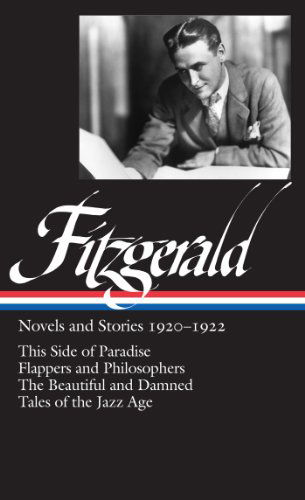 F. Scott Fitzgerald: Novels and Stories 1920-1922 (LOA #117): This Side of Paradise / Flappers and Philosophers / The Beautiful and Damned /  Tales of the Jazz Age - F. Scott Fitzgerald - Livros - The Library of America - 9781883011840 - 28 de agosto de 2000