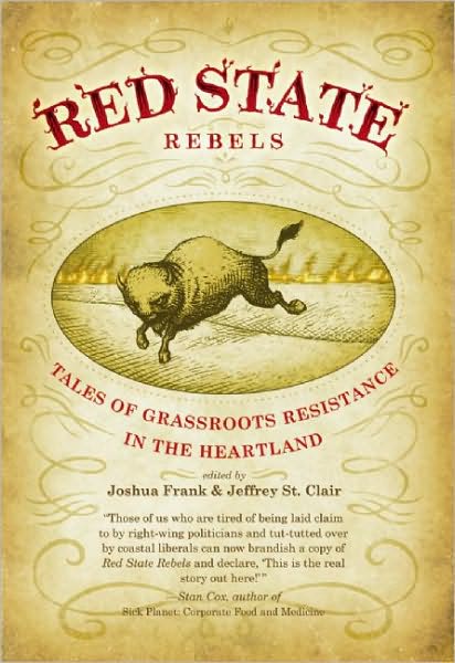 Cover for Jeffrey St. Clair · Red State Rebels: Tales of Grassroots Resistance in the Heartland (Paperback Book) (2008)