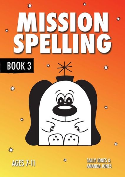 Cover for Sally Jones · Mission Spelling: Book 3 - Mission Spelling Series (Paperback Book) (2018)