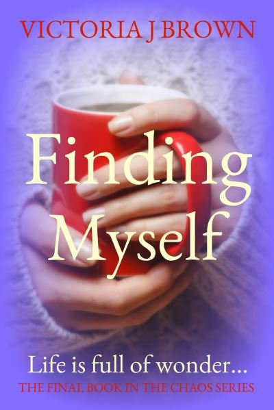 Cover for Victoria J. Brown · Finding Myself: The Chaos Series Book 3 (Pocketbok) (2017)