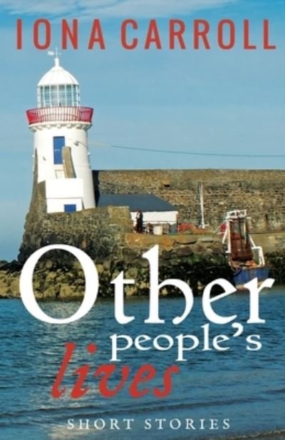 Cover for Iona Carroll · Other People's Lives (Paperback Book) (2019)