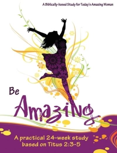 Cover for Linda Sweeney · Be Amazing (Pocketbok) (2019)