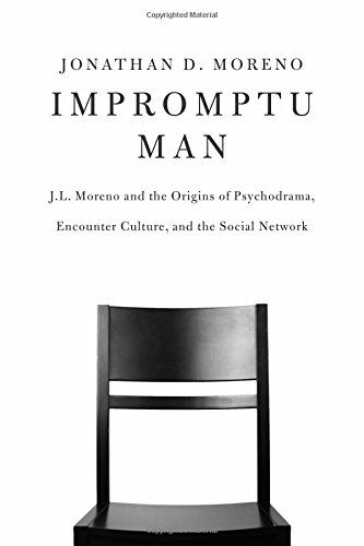 Cover for Jonathan D. Moreno · Impromptu Man: J.L. Moreno and the Origins of Psychodrama, Encounter Culture, and the Social Network (Paperback Book) (2014)