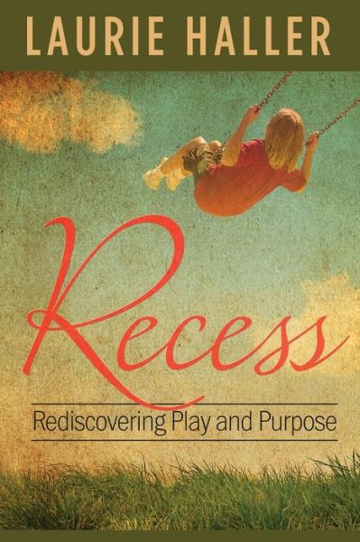 Cover for Laurie Haller · Recess (Paperback Book) (2015)