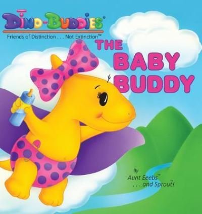 Cover for Aunt Eeebs · The Baby Buddy (Innbunden bok) (2015)