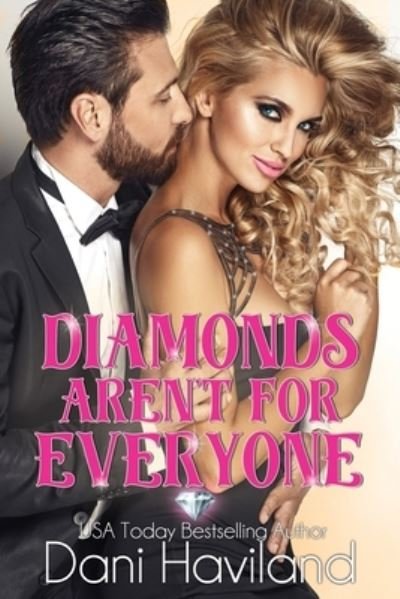 Cover for Dani Haviland · Diamonds Aren't For Everyone (Paperback Book) (2020)