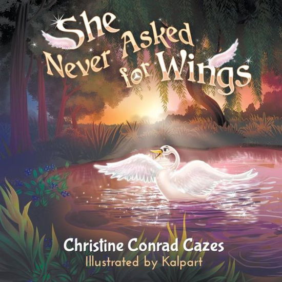 Cover for Christine Cazes · She Never Asked for Wings (Paperback Book) (2019)