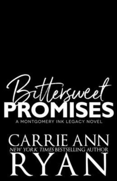 Cover for Carrie Ann Ryan · Bittersweet Promises (Paperback Bog) (2022)