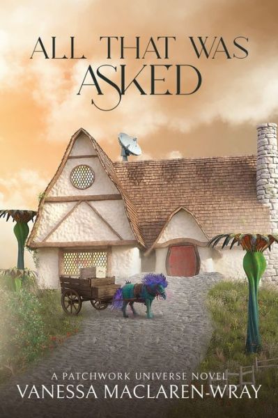 All That Was Asked - Vanessa MacLaren-Wray - Books - Paper Angel Press - 9781959804840 - January 31, 2020