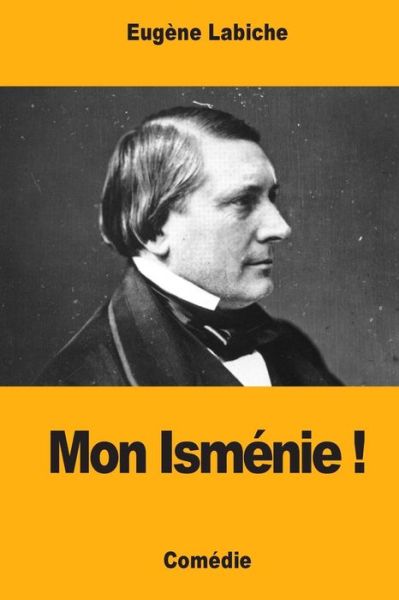 Cover for Eugene Labiche · Mon Ism nie ! (Paperback Book) (2017)