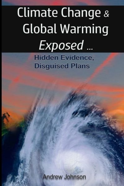 Cover for Research Associate Andrew Johnson · Climate Change and Global Warming - Exposed (Pocketbok) (2017)