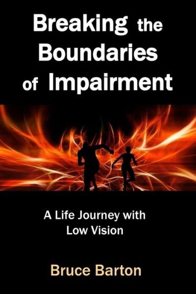 Cover for Bruce Barton · Breaking the Boundaries of Impairment (Taschenbuch) (2017)