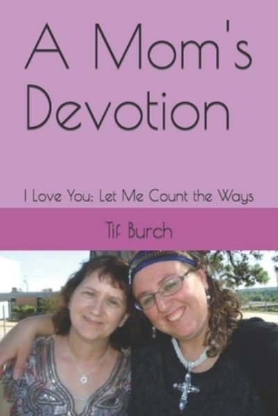 Cover for Tif Burch · Mom's Devotion (Bog) (2018)
