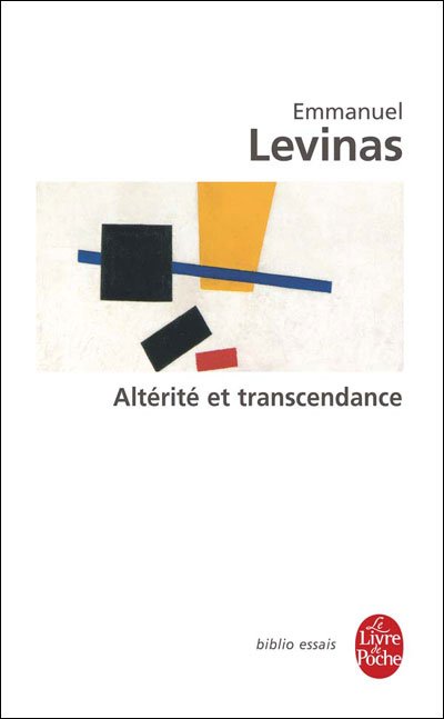 Cover for Emmanuel Levinas · Alterite ET Transcendance (Pocketbok) [French edition] (2006)