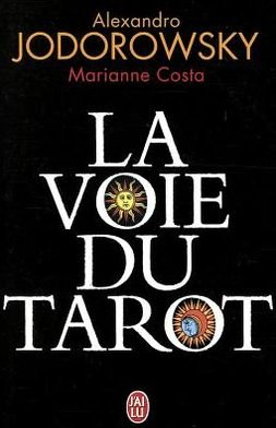 Cover for Alexandro Jodorowsky · La Voie Du Tarot (Aventure Secrete) (French Edition) (Paperback Bog) [French edition] (2010)