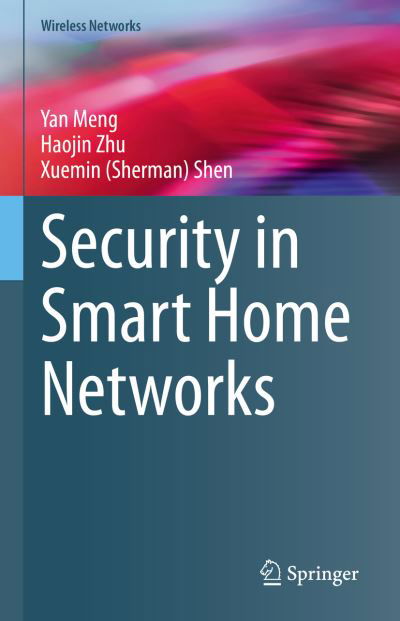 Cover for Yan Meng · Security in Smart Home Networks - Wireless Networks (Hardcover Book) [1st ed. 2023 edition] (2023)