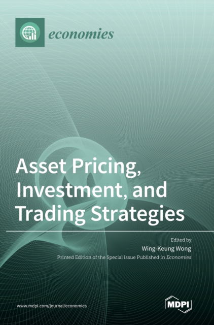 Cover for Wing-Keung Wong · Asset Pricing, Investment, and Trading Strategies (Gebundenes Buch) (2022)