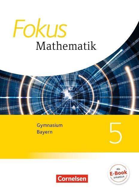 Fokus Mathematik,BY.2017 5.Jg.SB - Klaus Schuster - Livros - - 9783060414840 -