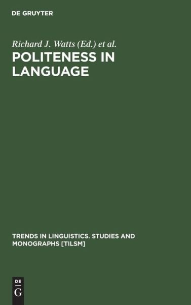 Politeness in Language -  - Bøger - Mouton de Gruyter - 9783110131840 - 1. februar 1992