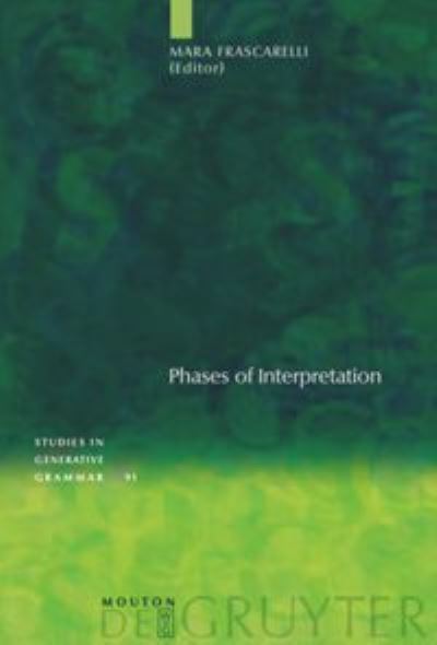 Cover for Mara Frascarelli · Phases of Interpretation (Studies in Generative Grammar 91) (Hardcover Book) (2006)
