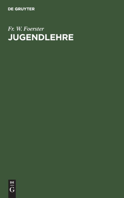 Cover for W. Foerster · Jugendlehre (N/A) (1918)